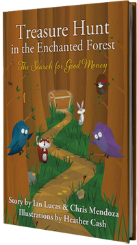 Treasure Hunt in the Enchanted Forest (The Search for Good Money)